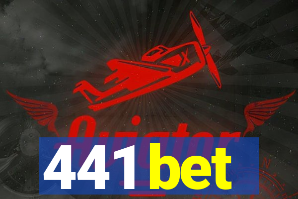 441 bet